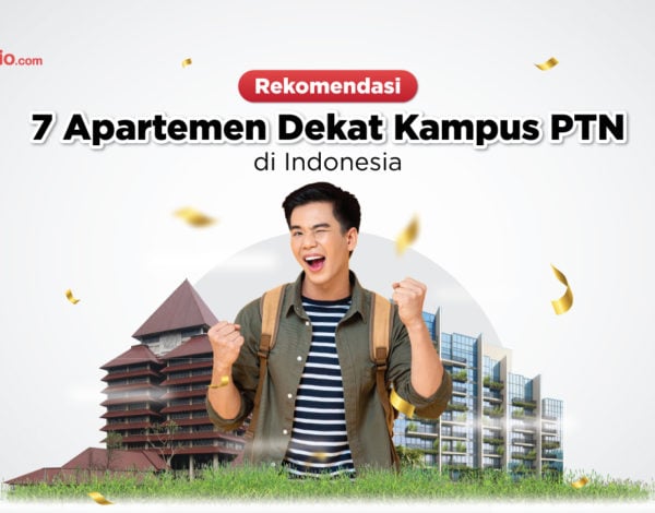 Rekomendasi Apartemen Dekat 7 Kampus PTN di Indonesia