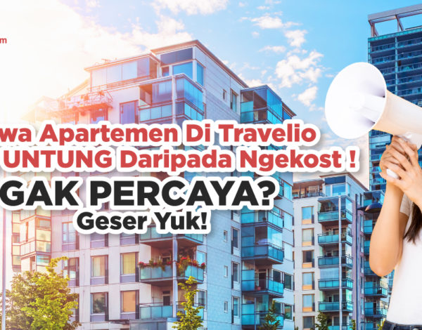 Pilih Kos atau Apartemen? Ini 6 Keuntungan Sewa Apartemen dibanding Ngekos