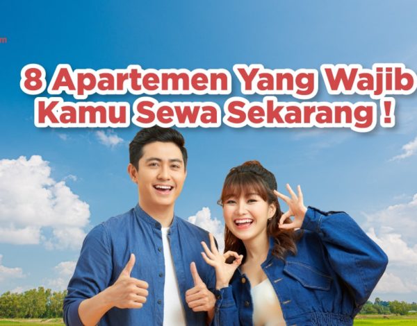 Rekomendasi 8 Apartemen yang Wajib Kamu Sewa Sekarang!