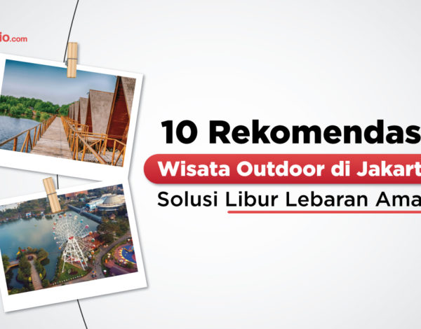 10 Rekomendasi Wisata Outdoor di Jakarta, Solusi Libur Lebaran Aman