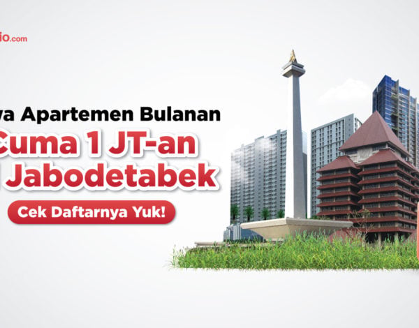 Sewa Apartemen Bulanan Cuma 1 Jutaan di Jabodetabek, Cek Daftarnya Yuk!