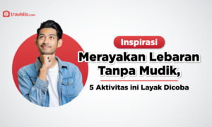 Inspirasi Merayakan Lebaran Saat PPKM, 5 Aktivita Ini Layak Dicoba