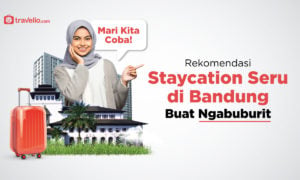 Rekomendasi Staycation Seru di Bandung Buat Ngabuburit, Mari Kita Coba!