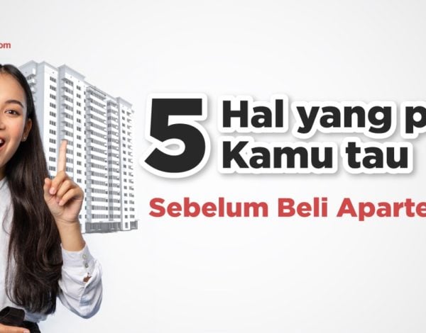 Mau Beli Apartemen? Simak 5 Tipsnya berikut