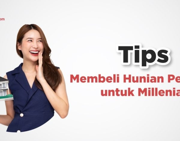 Tips Membeli Hunian Pertama untuk Millenial