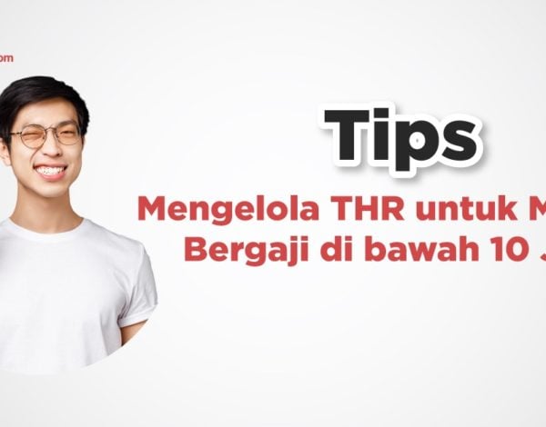 Tips Mengelola THR untuk Milenial Bergaji di bawah 10 Juta