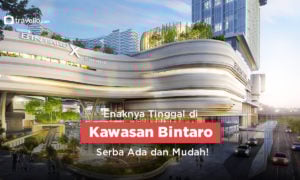Enaknya Tinggal di Kawasan Bintaro, Serba Ada dan Mudah!