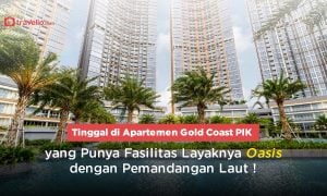 Tinggal di Apartemen Gold Coast PIK yang Punya Fasilitas Layaknya Oasis dengan Pemandangan Laut !