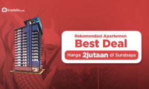 Rekomendasi Apartemen Best Deal Harga 2 Jutaan di Surabaya