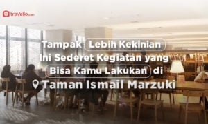 Tampak Lebih Kekinian, Ini Sederet Kegiatan yang Bisa Kamu Lakukan di Taman Ismail Marzuki