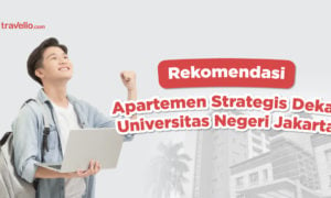Rekomendasi Apartemen Strategis Dekat Universitas Negeri Jakarta