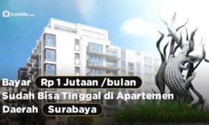 Bayar Rp 1 Jutaan Per Bulan Sudah Bisa Tinggal di Apartemen Daerah Surabaya