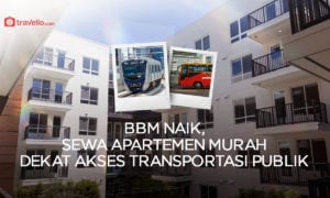 BBM Naik, Sewa Apartemen Murah Dekat Akses Transportasi Publik