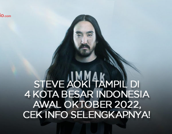 Steve Aoki Tampil di 4 Kota Besar Indonesia Awal Oktober 2022, Cek Info Selengkapnya !