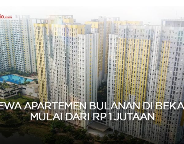 Sewa Apartemen Bulanan di Bekasi Mulai Dari Rp 1 Jutaan