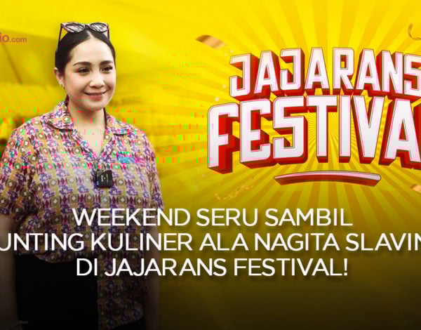 Weekend Seru Sambil Hunting Kuliner Ala Nagita Slavina di Jajarans Festival !
