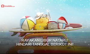 Rayakan Libur Nataru: Hindari Tanggal Berikut Ini!