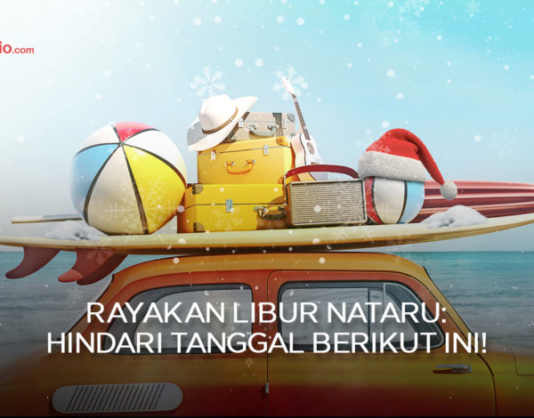 Rayakan Libur Nataru: Hindari Tanggal Berikut Ini!