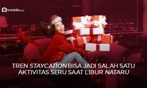 Tren Staycation Bisa Jadi Salah Satu Aktivitas Seru Saat Libur Nataru