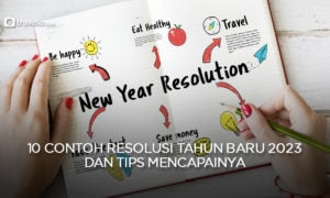 10 Contoh Resolusi Tahun Baru 2023 dan Tips Mencapainya