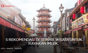 5 Rekomendasi Destinasi Wisata Untuk Rayakan Imlek