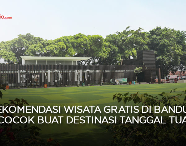 6 Rekomendasi Wisata Gratis di Bandung, Cocok Buat Destinasi Tanggal Tua