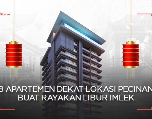 8 Apartemen Dekat Pecinan Untuk Rayakan Libur Imlek