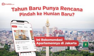 Tahun Baru Punya Rencana Pindah ke Hunian Baru? Ini Rekomendasi Apartemennya di Jakarta