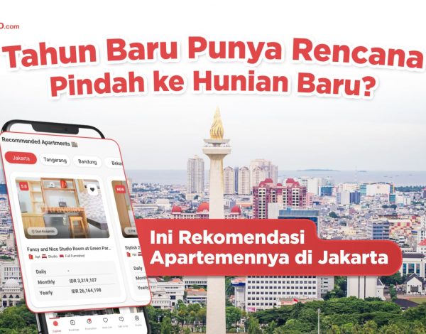 Tahun Baru Punya Rencana Pindah ke Hunian Baru? Ini Rekomendasi Apartemennya di Jakarta