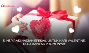 5 Inspirasi Hadiah Spesial Untuk Hari Valentine, No. 3 Banyak Promonya!