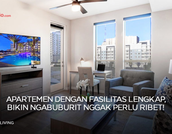 Apartemen dengan Fasilitas Lengkap, Bikin Ngabuburit Nggak Perlu Ribet!