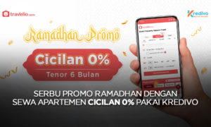 Serbu Promo Ramadhan dengan Sewa Apartemen Cicilan 0% Pakai Kredivo