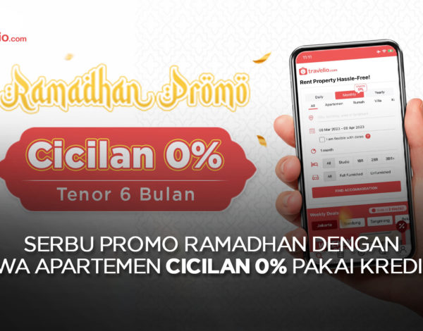 Serbu Promo Ramadhan dengan Sewa Apartemen Cicilan 0% Pakai Kredivo