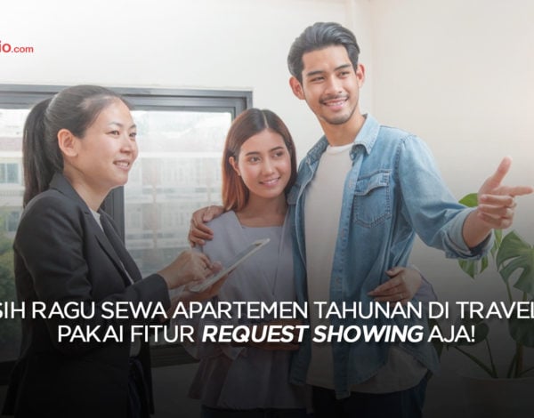 Survei Sebelum Sewa Apartemen Travelio Pakai Fitur Request Showing