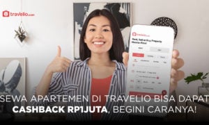 Sewa Apartemen di Travelio Bisa Dapat Cashback Rp1 Juta, Begini Caranya!