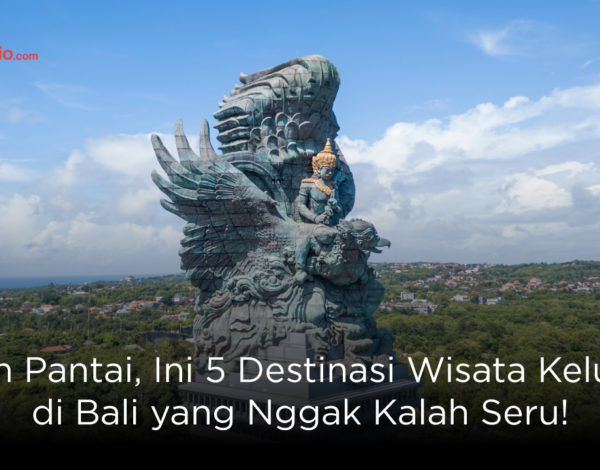 Selain Pantai, Ini 5 Destinasi Wisata Keluarga di Bali yang Nggak Kalah Seru!