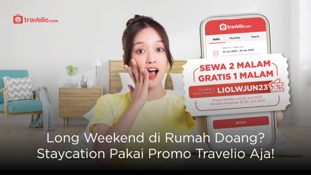 Long Weekend di Rumah Doang? Staycation Pakai Promo Travelio Aja!