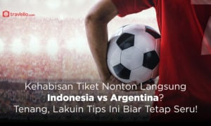 Kehabisan Tiket Nonton Langsung Indonesia vs Argentina? Tenang, Lakuin Tips Ini Biar Tetap Seru!