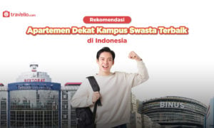 Rekomendasi Apartemen Dekat Kampus Swasta Terbaik di Indonesia