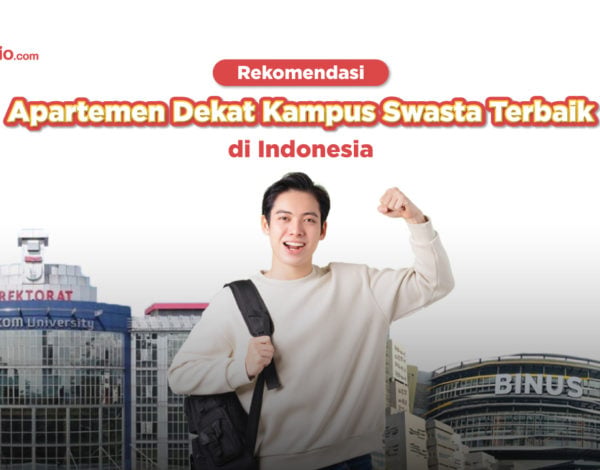 Rekomendasi Apartemen Dekat Kampus Swasta Terbaik di Indonesia