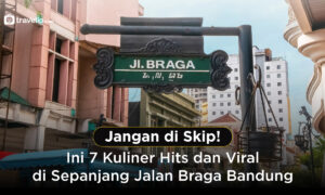 Jangan di Skip! Ini 7 Kuliner Hits dan Viral di Sepanjang Jalan Braga Bandung