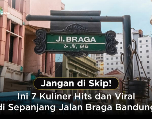 Jangan di Skip! Ini 7 Kuliner Hits dan Viral di Sepanjang Jalan Braga Bandung