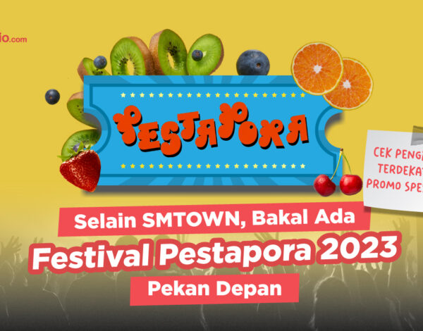 Selain SMTOWN, Bakal Ada Festival Pestapora 2023 Pekan Depan
