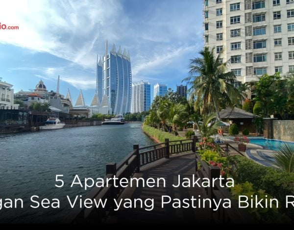 5 Apartemen Sea View di Jakarta Auto Bikin Rileks