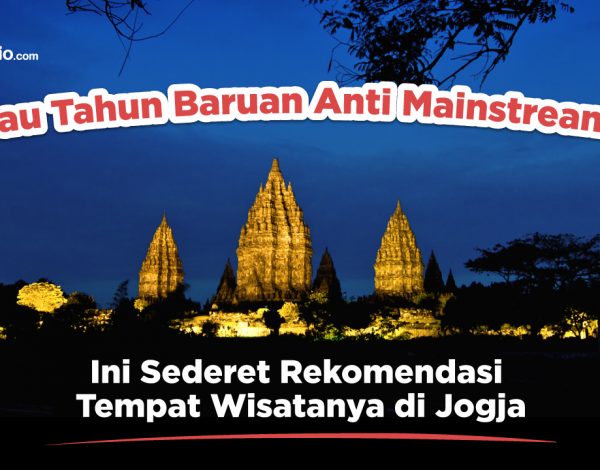 Mau Tahun Baruan Anti Mainstream? Ini Sederet Rekomendasi Tempat Wisatanya di Jogja