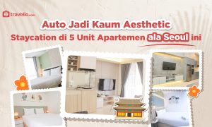 Auto Jadi Kaum Aesthetic Staycation di 5 Unit Apartemen ala Seoul ini