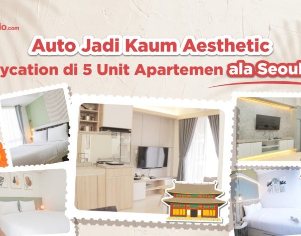 Auto Jadi Kaum Aesthetic Staycation di 5 Unit Apartemen ala Seoul ini