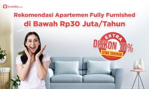 Rekomendasi Apartemen Fully Furnished di Bawah Rp30 Juta/Tahun