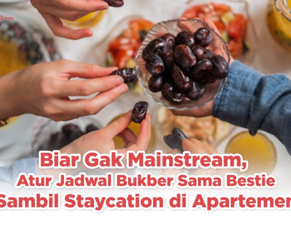 Anti Mainstream! Atur Jadwal Bukber Sambil Staycation di Apartemen