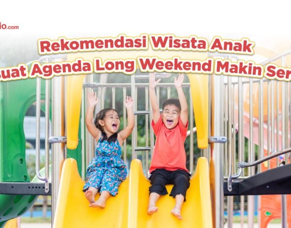 Rekomendasi Wisata Anak Buat Agenda Long Weekend Makin Seru